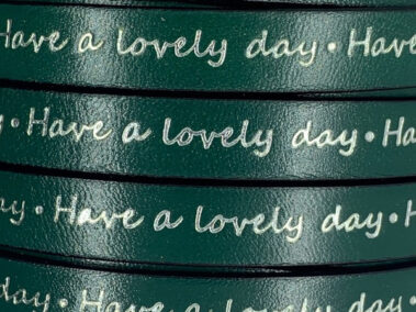 Flat Leather Lace with Stamped "Have a Lovely Day".